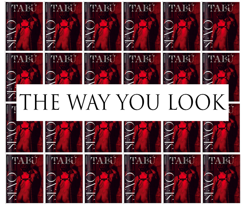 The way you&nbsp;look.