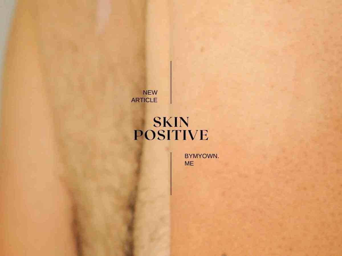 Skin positive: un paso más cerca de la&nbsp;perfección.