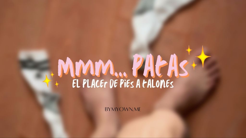 Mmm… Patas. El placer de pies a talones.
